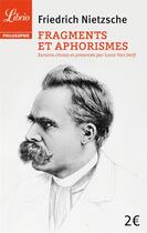 Couverture du livre « Fragments et aphorismes » de Friedrich Nietzsche aux éditions J'ai Lu