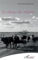 Couverture du livre « Le silence des rizières » de Alain-Aime Rajaonarison aux éditions L'harmattan