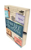 Couverture du livre « Le livre jeu des citations » de Jean-Jacques Thibaud aux éditions Chiflet
