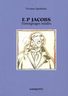 Couverture du livre « E.P Jacobs ; témoignages inédits » de Viviane Quitelier aux éditions Mosquito