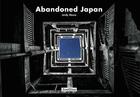 Couverture du livre « Abandoned Japan » de Jordy Meow aux éditions Jonglez