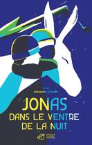 Couverture du livre « Jonas dans le ventre de la nuit » de Alexandre Chardin aux éditions Thierry Magnier