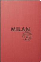 Couverture du livre « Milan (édition 2015) » de Leonforte et Willaume aux éditions Louis Vuitton
