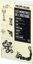 Couverture du livre « Les monstres de l'histoire » de Philippe Valode aux éditions L'opportun