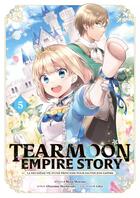 Couverture du livre « Tearmoon empire story Tome 5 » de Mizu Morino et Nozomu Mochitsuki aux éditions Meian