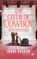 Couverture du livre « Un coeur de cowboy » de Leta Blake et Indra Vaughn aux éditions Juno Publishing