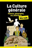 Couverture du livre « Culture generale poche pour les nuls - tome 1 nouvelle edition - vol01 » de Braunstein/Pepin aux éditions First