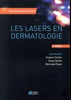 Couverture du livre « Les lasers en dermatologie (4e édition) » de Hugues Cartier aux éditions Doin