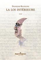 Couverture du livre « La loi intérieure » de Francois Rachline aux éditions Hermann
