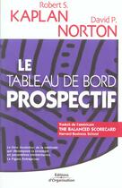 Couverture du livre « Le tableau de bord prospectif » de Kaplan/Norton aux éditions Organisation