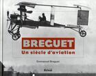 Couverture du livre « Avions Breguet, un siècle d' aviation » de Emmanuel Breguet aux éditions Privat