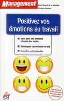Couverture du livre « Positivez vos emotions au travail » de Cherret/Delabroy aux éditions Esf Prisma