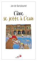 Couverture du livre « L'âne se jette à l'eau » de Jan De Bartaloume aux éditions Mediaspaul