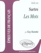 Couverture du livre « Sartre, les mots » de Renotte aux éditions Ellipses Marketing