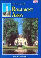 Couverture du livre « Royaumont abbey » de Herve Champollion et Christine Lapostolle aux éditions Ouest France