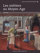 Couverture du livre « Les métiers au moyen-age. » de Cassagnes-Brouquet S aux éditions Ouest France
