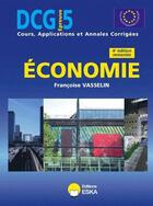 Couverture du livre « DCG 5 ECONOMIE COURS 4EME EDITION REMANIEE » de Francoise Vasselin aux éditions Eska