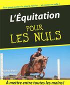 Couverture du livre « L'équitation pour les nuls » de Audrey Pavia aux éditions First
