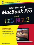 Couverture du livre « Tout sur mon macbook pro retina pour les nuls » de Valery Marchive aux éditions First Interactive