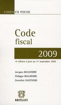 Couverture du livre « Code fiscal (édition 2009) » de Malherbe/Danthine/Ma aux éditions Bruylant