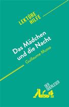 Couverture du livre « Das Mädchen und die Nacht : von Guillaume Musso » de Kelly Carrein aux éditions Derquerleser.de