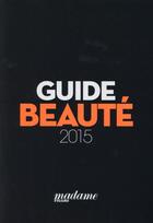 Couverture du livre « Guide beauté (édition 2015) » de  aux éditions Societe Du Figaro