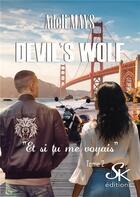 Couverture du livre « Devil's wolf Tome 2 : Et si tu me voyais » de Adeli Mays aux éditions Sharon Kena