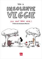 Couverture du livre « Insolente veggie Tome 4 ; ils sont parmi nous » de Rosa B. aux éditions La Plage