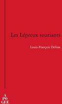 Couverture du livre « Les lépreux souriants » de Louis-Francois Delisse aux éditions Apogee