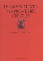 Couverture du livre « Le grand livre des proverbes créoles » de Confiant-R aux éditions Archipel