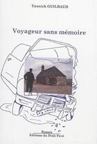 Couverture du livre « Voyageur sans mémoire » de Yannick Guilbaud aux éditions Petit Pave