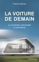 Couverture du livre « La voiture de demain » de Francis Demoz aux éditions Nouveau Monde