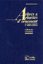 Couverture du livre « Arbres & arbustes d'ornement des régions tempérées & méditerranéennes (Additif de mise à jour 1986) » de Bossard Rene aux éditions Tec Et Doc