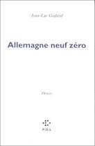 Couverture du livre « Allemagne neuf zéro » de Jean-Luc Godard aux éditions P.o.l