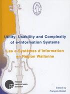 Couverture du livre « Utility, usability and complexity of e-information systems » de Bodart aux éditions Pu De Namur
