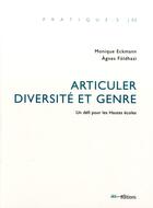 Couverture du livre « Articuler diversité et genre : Un défi pour les hautes écoles » de Monique Eckmann et Agnes Foldhazi aux éditions Ies