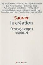 Couverture du livre « Sauver la création » de Michel Rocard et Pascal Wintzer aux éditions Parole Et Silence