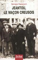 Couverture du livre « Jeantou Le Macon Creusois » de Georges Nigremont aux éditions De Boree