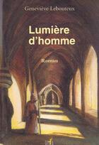 Couverture du livre « Lumiere D'Homme » de Lebouteux aux éditions Editions Opera
