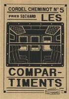 Couverture du livre « Cordel Cheminot t.5 ; les compartiments » de Fred Sochard aux éditions Les Aretes