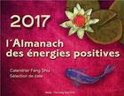 Couverture du livre « L'almanach des énergies positives 2017 » de Nathalie Mourier et Eric Spirau aux éditions Marip