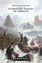 Couverture du livre « Le seizième anneau du serpent » de Paul Daudin Clavaud aux éditions Malpertuis