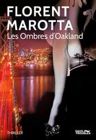 Couverture du livre « Les ombres d'Oakland » de Florent Marotta aux éditions Eaux Troubles