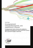 Couverture du livre « Enseignement interprofessionnel, une experience a rouen » de Duga Herve aux éditions Presses Academiques Francophones