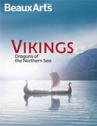 Couverture du livre « Vikings - dragons of the northern sea (ang) - au musee pointe-a-calliere » de  aux éditions Beaux Arts Editions