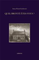 Couverture du livre « Quel Brontë êtes-vous ? » de Anna Feissel-Leibovici aux éditions Librinova