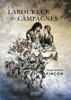 Couverture du livre « Un laboureur en campagnes » de Jean-Marie Pincon aux éditions Verone