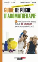 Couverture du livre « Guide de poche d'aromathérapie » de Daniele Festy et Isabelle Pacchioni aux éditions Quotidien Malin