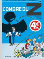 Couverture du livre « Spirou et Fantasio Tome 16 : l'ombre du Z » de Greg et Jidehem et Andre Franquin aux éditions Dupuis