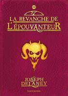 Couverture du livre « L'épouvanteur Tome 13 : la revanche de l'épouvanteur » de Joseph Delaney aux éditions Bayard Jeunesse